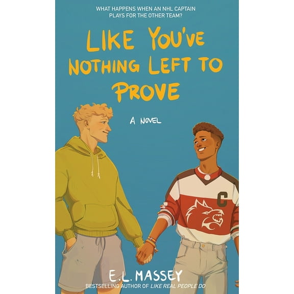 Like You've Nothing Left to Prove, (Paperback)