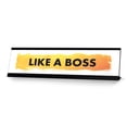 thumbnail image 1 of Like a Boss, Designer Series Desk Sign Novelty Nameplate (2 x 8"), 1 of 3