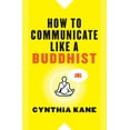 thumbnail image 1 of Like a Buddhist How to Communicate Like a Buddhist, (Paperback), 1 of 3