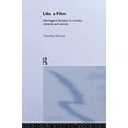 thumbnail image 1 of Like a Film: Ideological Fantasy on Screen, Camera and Canvas, (Hardcover), 1 of 1