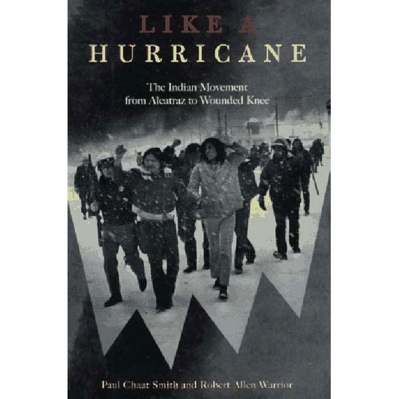 Like a Hurricane (Hardcover) by Paul Chaat Smith, Robert Allen Warrior