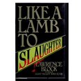thumbnail image 1 of Pre-Owned Like a Lamb to Slaughter (Hardcover) 9780877955269, 1 of 1