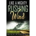 thumbnail image 1 of Like a Mighty Rushing Wind, (Paperback), 1 of 1