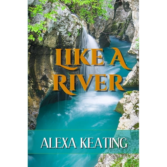 Like a River, (Paperback)