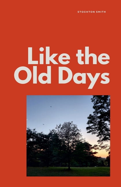 Like the Old Days, (Paperback)