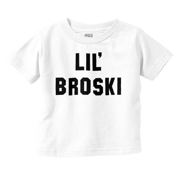 Lil Broski Funny Younger Brother Youth T Shirt Tee Boys Infant Toddler Brisco Brands 12M