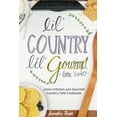 thumbnail image 1 of Lil' Country, Lil' Gourmet, Lotta Variety: Jenn's Kitchen and Gourmet Country Caf? Cookbook, 1 of 1