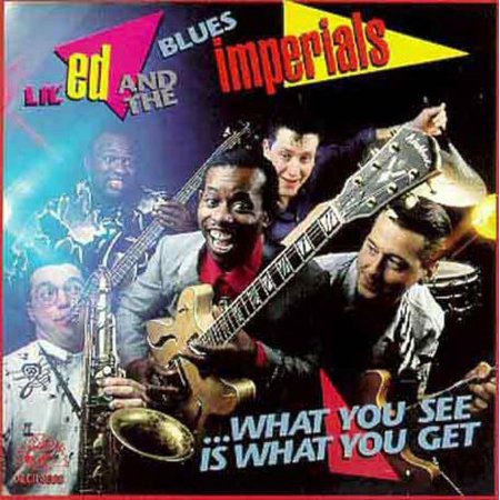 Lil' Ed & the Blues Imperials - What You See Is What You Get - Music & Performance - CD