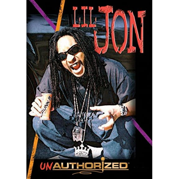 Lil Jon: Unauthorized [DVD]