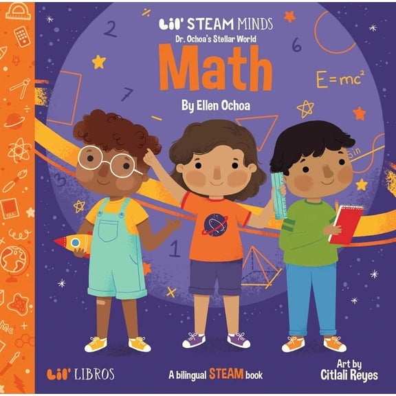 Lil' Libros Bilingual Book Dr. Ochoa's Stellar World: Math: A Bilingual Steam Book, (Board Book)