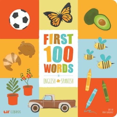 Pre-Owned First 100 Words in English and Spanish (Board Book) 9781947971349