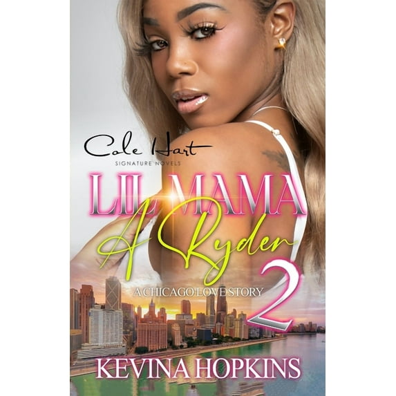 Lil Mama A Ryder 2: A Chicago Love Story: Finale, (Paperback)