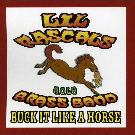 Lil' Rascals Brass Band - Buck It Like a Horse - Music & Performance - CD