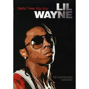 Lil Wayne: Takin Over Hip Hop - Unauthorized (DVD), Azure, Music & Performance
