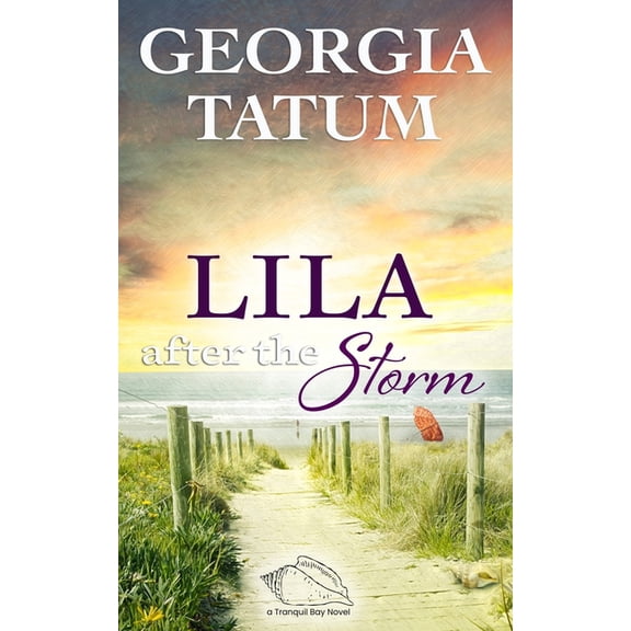 Tranquil Bay Lila After The Storm, Book 3, (Paperback)