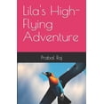 thumbnail image 1 of Lila's High-Flying Adventure, (Paperback), 1 of 1