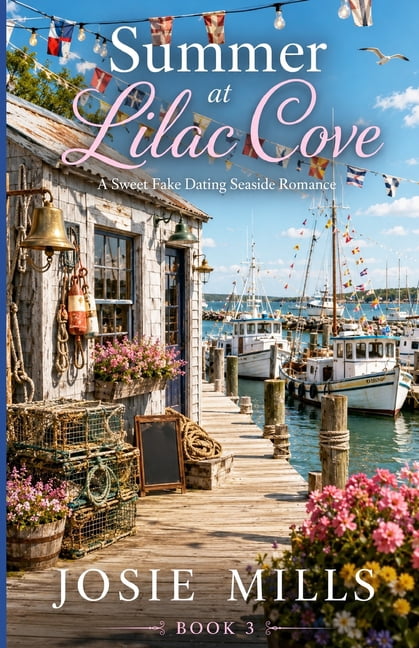 Lilac Cove Summer at Lilac Cove: A Sweet Fake Dating Seaside Romance, Book 3, (Paperback)