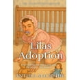 thumbnail image 1 of Lilas Adoption: Eine Geschichte von Liebe und FÃ¼rsorge ... fÃ¼r immer, (Paperback), 1 of 1