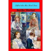 Lilford Arts Mini Book Series - Berthe Morisot, Paperback
