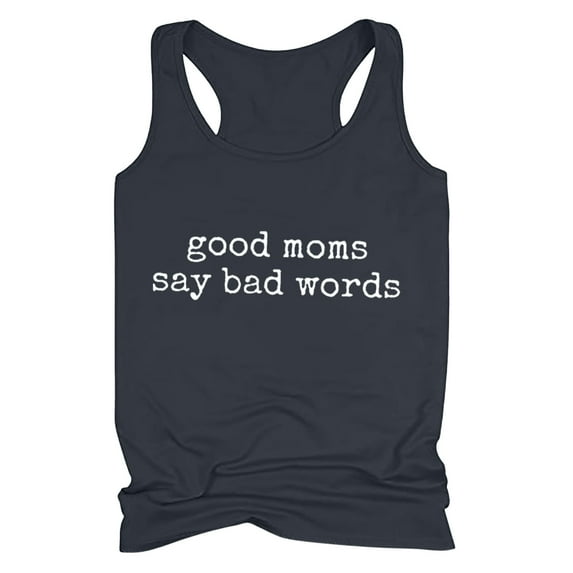 Lilgiuy Rollbacks Good Moms Say Bad Words Tank Tops for Women Attitude Saying Printing Funny Racerback Summer Casual Beach Sleeveless Vest Black
