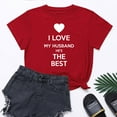 thumbnail image 1 of Lilgiuy Valentine's Day Shirts for Women's I LOVE MY HUSBAND HE'S THE BEST Letter Print Graphic Tees Short Sleeve Tops Casual Summer T Shirt Outwear, 1 of 5