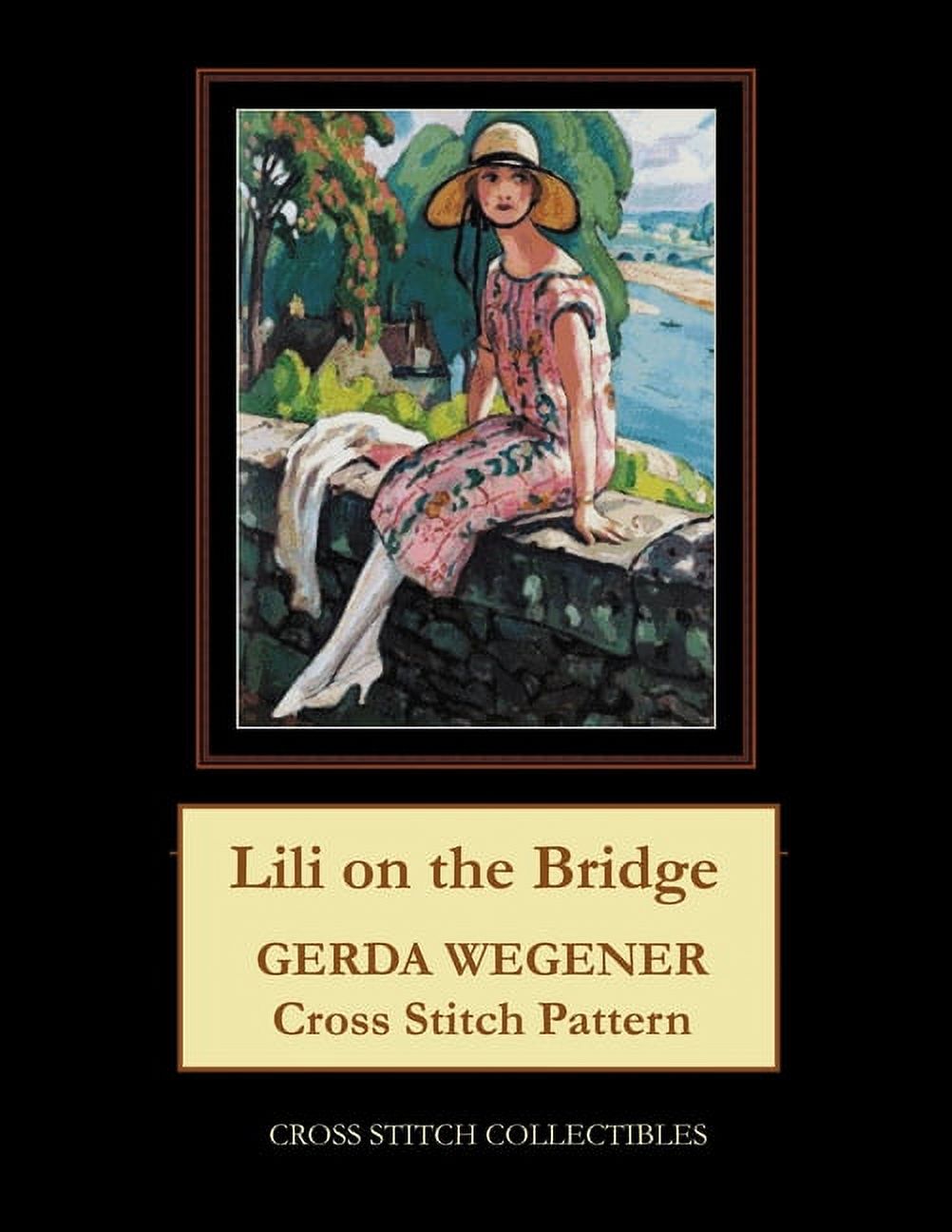 Lili on the Bridge: Gerda Wegener Cross Stitch Pattern (Paperback)
