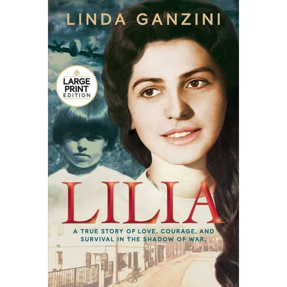 Lilia: A True Story of Love, Courage, and Survival in the Shadow of War (Large Print) (Paperback)