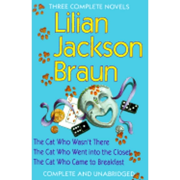 Pre-Owned Three Complete Novels: The Cat Who Wasn't There / The Cat Who Went into the Closet / The Cat Who Came to Breakfast (Hardcover) 0399141278 9780399141270