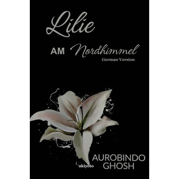 Lilie am Nordhimmel, (Paperback)
