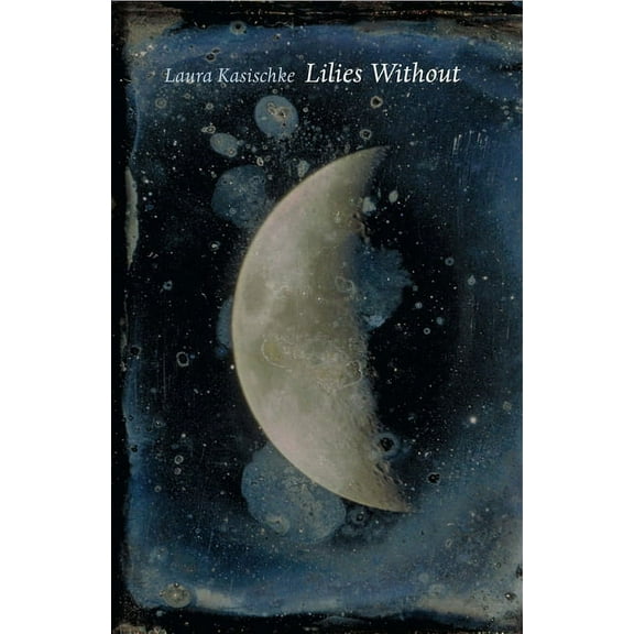 Lilies Without, (Paperback)