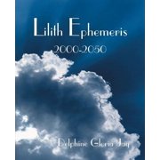 Lilith Ephemeris 2000-2050, Paperback