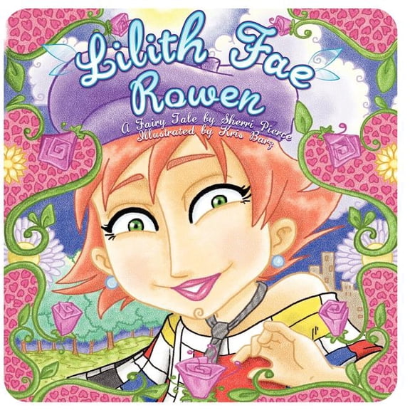 Lilith Fae Rowen: A fairy tale, (Paperback)