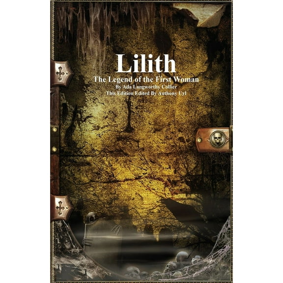 Lilith: The Legend of the First Woman, (Paperback)
