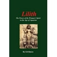thumbnail image 1 of Lilith: The Power of the Woman's Spirit in the Age of Aquarius (Paperback), 1 of 1