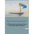 thumbnail image 1 of Lill's travels in Santa Claus land and other stories, (Paperback), 1 of 1