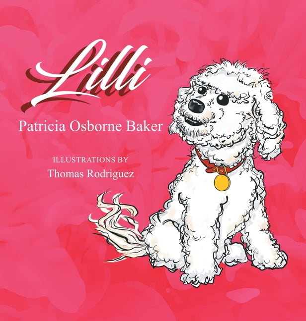 Lilli : The happy little dog (Hardcover) - Walmart.com