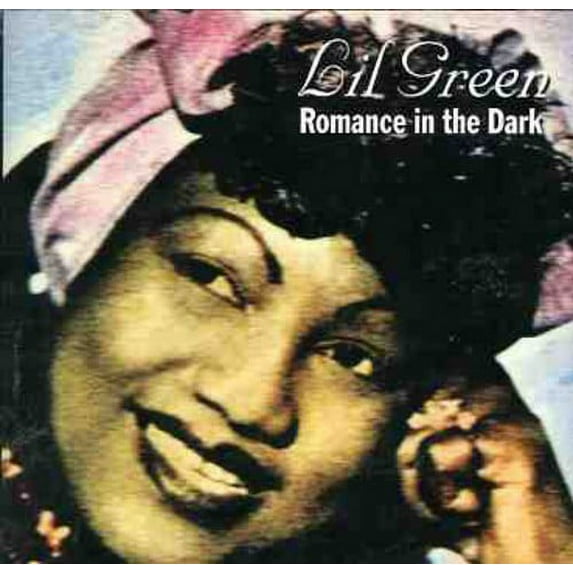 Lillian "Lil" Green - Romance in the Dark - Music & Performance - CD