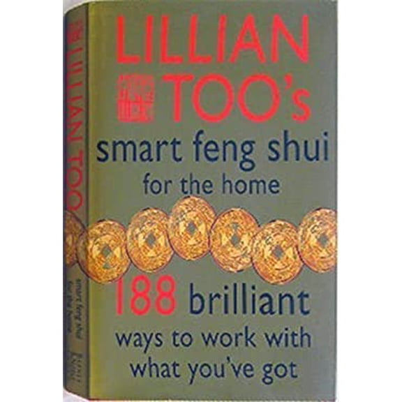 Pre-Owned Lillian Too's Smart Feng Shui For The Home, 9780760725719, 0760725713, Hardcover,