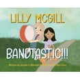 thumbnail image 1 of The Adventures of Lilly McGill Lilly McGill - Bandtastic!!!, Book 2, (Hardcover), 1 of 1