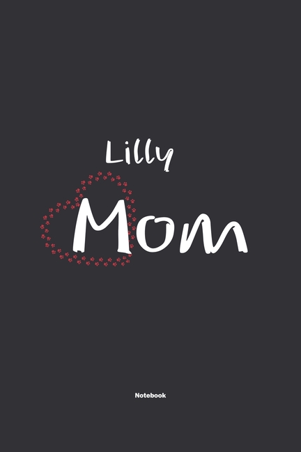 Lilly Mom Notebook: NoteBook / Journla Gift, 120 Pages, 6x9, Soft Cover, Matte Finish (Paperback)