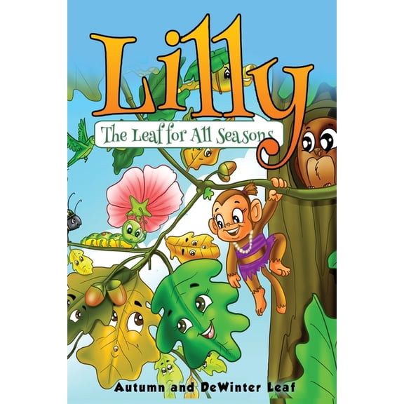 Lilly The Leaf For All Seasons: Full Colour Edition, (Paperback)