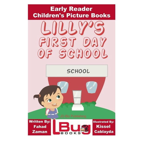 Lilly's First Day of School - Early Reader - Children's Picture Books
