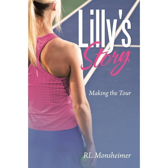 Lilly's Story: Making the Tour, (Paperback)