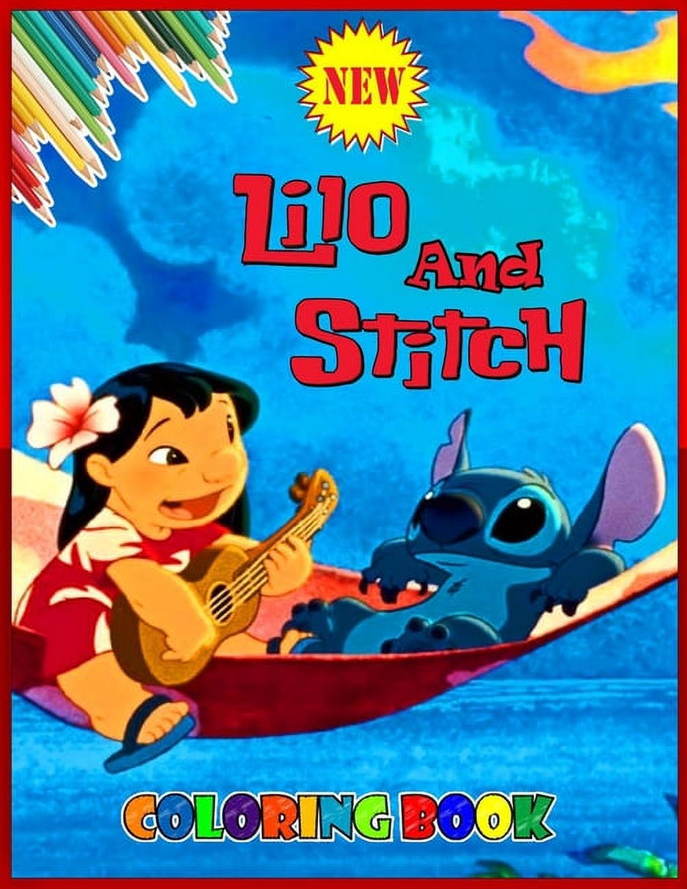 Lilo And Stitch Coloring Book : A Great Lilo And Stitch Coloring Book For  Kids With Unique Hand-Drawn Illustrations Of Lilo And Stitch, +25 Pages of