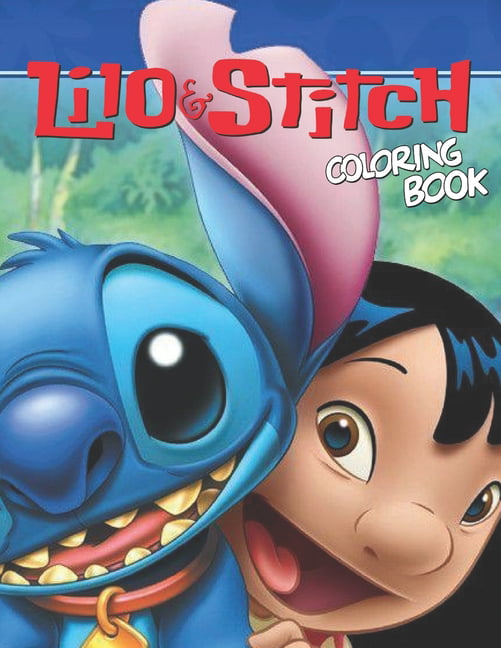 Lilo and Stitch COLORING BOOK: A Coloring Book For Kids and stress relief  and stress books for kids (Paperback)