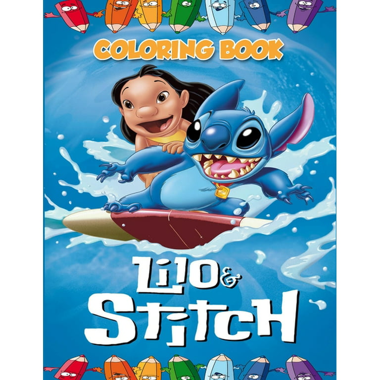 Lilo & Stitch Coloring Book: Lilo and Stitch, This Amazing
