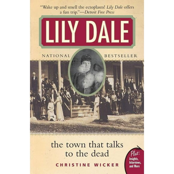 Lily Dale: The Town That Talks to the Dead (Paperback)