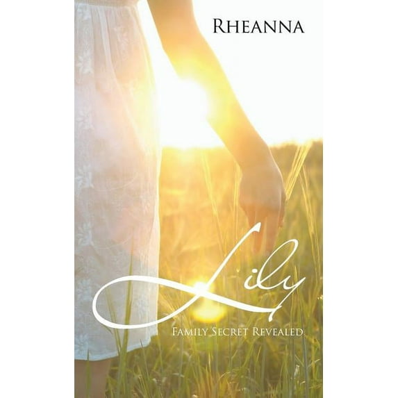Lily: Family Secret Revealed, (Paperback)
