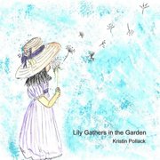 Lily Gathers in the Garden, Paperback