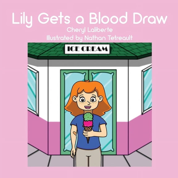 Lily Gets a Blood Draw, (Paperback)